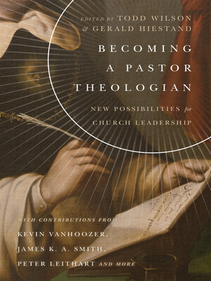 cover image of Becoming a Pastor Theologian: New Possibilities for Church Leadership